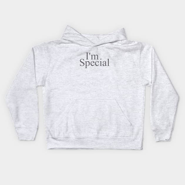 I'm Special Kids Hoodie by Dale Preston Design